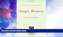 Deals in Books  Forget Memory: Creating Better Lives for People with Dementia  Premium Ebooks Best