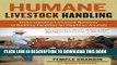 [READ] EBOOK Humane Livestock Handling: Understanding livestock behavior and building facilities