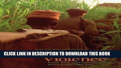 Read Now Concerning Violence: Fanon, Film, and Liberation in Africa, Selected Takes 1965-1987 PDF