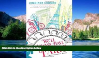 Must Have  We ll Always Have Paris: A Mother/Daughter Memoir  Most Wanted