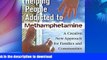 READ  Helping People Addicted to Methamphetamine: A Creative New Approach for Families and