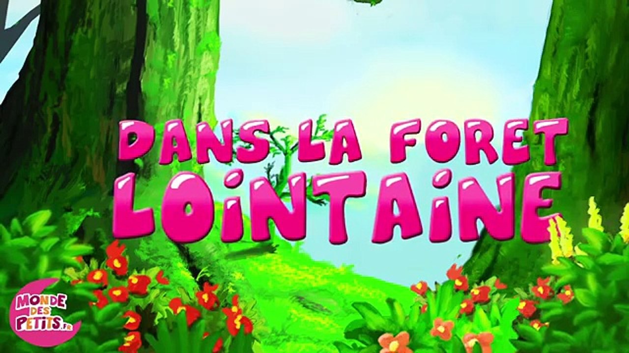 Dans la forêt lointaine