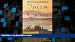 Deals in Books  Walking and Eating in Tuscany and Umbria, Revised Edition  Premium Ebooks Online