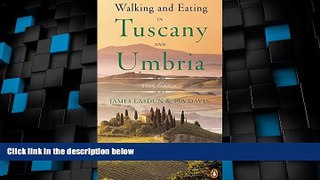 Deals in Books  Walking and Eating in Tuscany and Umbria, Revised Edition  Premium Ebooks Online