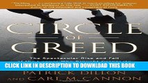 [READ] EBOOK Circle of Greed: The Spectacular Rise and Fall of the Lawyer Who Brought Corporate
