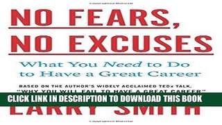 [FREE] EBOOK No Fears, No Excuses: What You Need to Do to Have a Great Career ONLINE COLLECTION