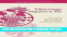 Read Now Marriage Migration in Asia: Emerging Minorities at the Frontiers of Nation-States (Kyoto