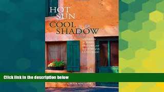 Ebook deals  Hot Sun, Cool Shadow: Savoring The Food, History, And Mystery Of The Languedoc  Buy Now