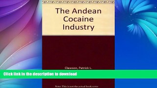 EBOOK ONLINE  The Andean Cocaine Industry FULL ONLINE
