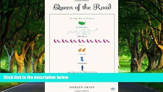 Best Deals Ebook  Queen of the Road: The True Tale of 47 States, 22,000 Miles, 200 Shoes, 2 Cats,