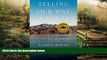 Ebook Best Deals  Telling Our Way to the Sea: A Voyage of Discovery in the Sea of Cortez  Most