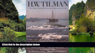 Big Deals  H. W. Tilman: Eight Sailing/Mountain-Exploration Books  Best Buy Ever