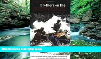 Best Buy Deals  Brothers on the Bashkaus: A Siberian Paddling Adventure  Full Ebooks Best Seller