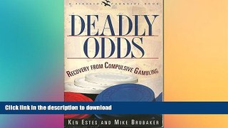 READ BOOK  Deadly Odds: Recovery from Compulsive Gambling (A Fireside Parkside Book)  GET PDF