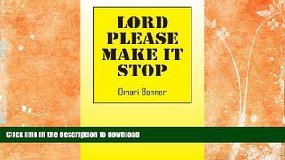 FAVORITE BOOK  Lord Please Make It Stop  PDF ONLINE