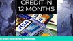 FAVORITE BOOK  PERFECT CREDIT IN 12 MONTHS: The Complete Guide to Fast Credit Repair FULL ONLINE