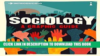 Read Now Introducing Sociology: A Graphic Guide (Introducing Graphic Guides) PDF Book