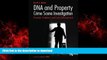 liberty book  DNA and Property Crime Scene Investigation: Forensic Evidence and Law Enforcement