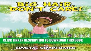 Best Seller Big Hair, Don t Care Free Read