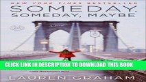 Ebook Someday, Someday, Maybe: A Novel Free Read