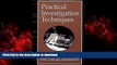 Buy books  Practical Investigation Techniques (Practical Aspects of Criminal and Forensic