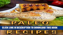 [PDF] Paleo Chicken Recipes: 45 Step-by-Step, Easy to Make, Healthy Chicken Recipes: Caveman Diet