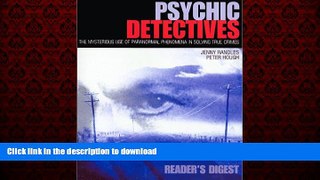 Best books  Psychic Detectives: The Mysterious Use of Paranormal Phenomena in Solving True Crimes