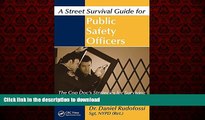 Buy books  A Street Survival Guide for Public Safety Officers: The Cop Doc s Strategies for