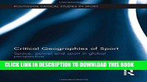 Read Now Critical Geographies of Sport: Space, Power and Sport in Global Perspective (Routledge