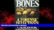 Best books  Bones. a Forensic Detective s Casebook online to buy