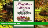 Ebook deals  Bedtime Stories of the Legendary Ingleside Inn in Palm Springs  Full Ebook