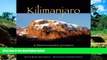 Must Have  Kilimanjaro: A Photographic Journey to the Roof of Africa  Most Wanted