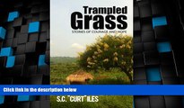 Big Sales  Trampled Grass v.1.2: Stories of Courage and Hope  Premium Ebooks Best Seller in USA