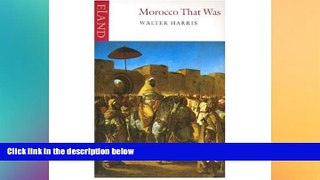 Ebook deals  Morocco That Was  Most Wanted