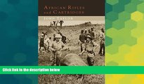 Ebook Best Deals  African Rifles and Cartridges: The Experiences and Opinions of a Professional
