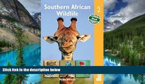 Must Have  Southern African Wildlife (Bradt Travel Guide. Southern African Wildlife)  Most Wanted