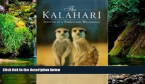 Ebook deals  The Kalahari: Survival in a Thirstland Wilderness  Buy Now