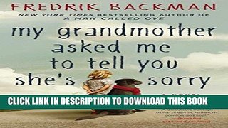 Best Seller My Grandmother Asked Me to Tell You She s Sorry: A Novel Free Read