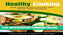 [PDF] Healthy Cooking: Anti Inflammatory Foods with Blood Type Recipes Popular Online