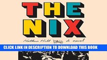 Best Seller The Nix: A Novel Free Read