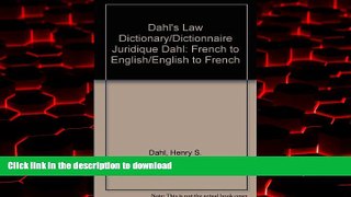 Buy books  Dahl s Law Dictionary/Dictionnaire Juridique Dahl: French to English/English to French