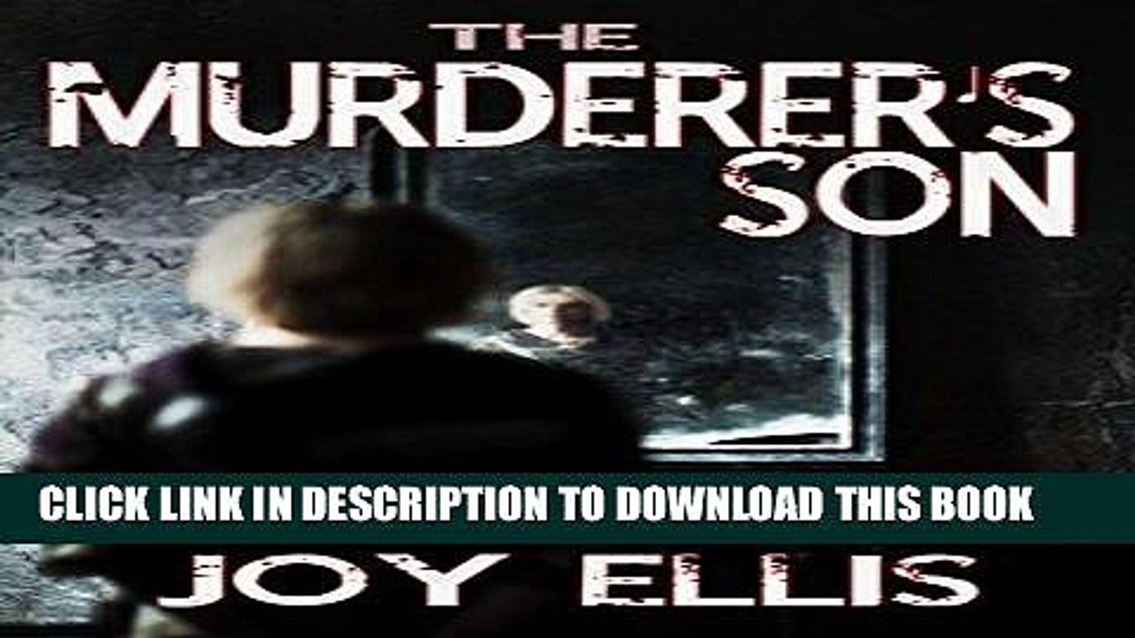 Read Now THE MURDERER S SON a gripping crime thriller full of twists PDF Online