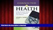 Best book  Connected for Health: Using Electronic Health Records to Transform Care Delivery online