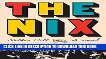 Ebook The Nix: A novel Free Download