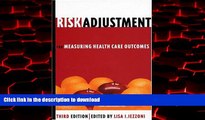 Buy book  Risk Adjustment for Measuring Healthcare Outcomes, Third Edition online