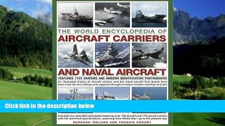 Best Buy Deals  The World Encyclopedia of Aircraft Carriers and Naval Aircraft: An Illustrated