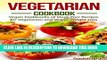 [PDF] Vegetarian Cookbook: Vegan Cookbooks of Meat-Free Recipes for Vegetarian and Vegan Weight