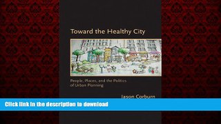 Best book  Toward the Healthy City: People, Places, and the Politics of Urban Planning (Urban and