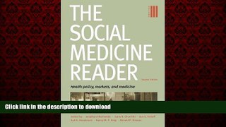 Best books  The Social Medicine Reader, Second Edition: Vol. 3: Health Policy, Markets, and