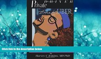 FREE DOWNLOAD  Private Driver: True Bl-Uber: Confessions, Part 5 (Volume 5)  DOWNLOAD ONLINE